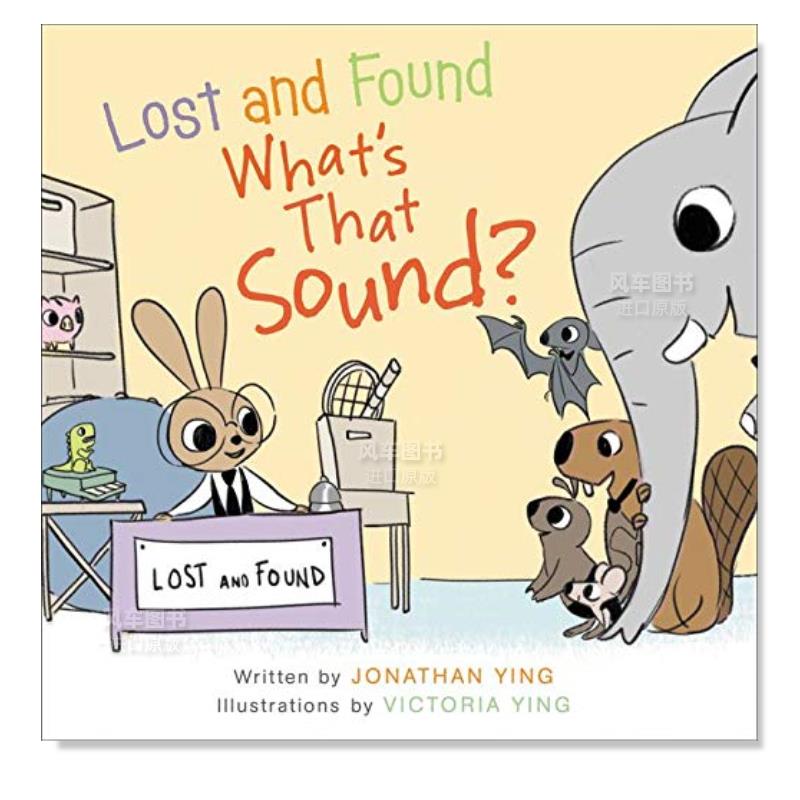 【现货】失物招领处 是什么声音? Lost and Found, What’s that Sound?英文儿童绘本 动物/生态/环保Ying, Jonathan