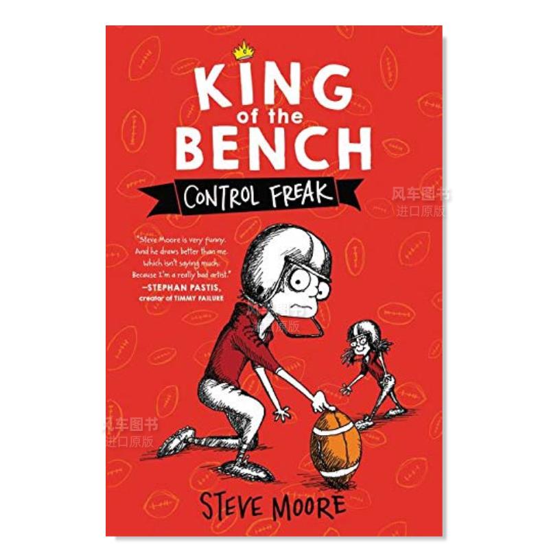 【现货】板凳王:控制狂英文青少年读物进口原版书精装King of the Bench: Control Freak Steve Moore著Harpercollins出版