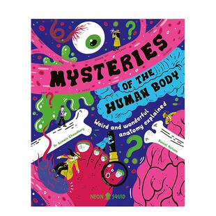 【现货】人体奥秘奇妙解剖大揭秘Mysteries of the Human Body英文儿童绘本知识百科Dr. Azmain Chowdhury精装Neon Squid进口原版