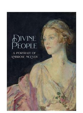 【现货】神圣的人 安布罗斯麦克沃伊的艺术与生活 1877-1927Divine People英文外国美术19世纪Lawrence Hendra精装Paul Holberton