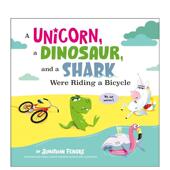 进口原版 书6岁 Unicorn 9岁Dino 恐龙独角兽鲨鱼骑自行车英文儿童绘本插画师精装 Ride Shark 预售 BikeFENSKE JONATHANPengu