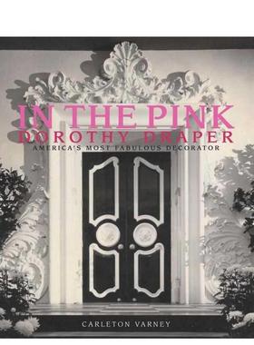 【预售】粉彩之境In the Pink英文室内设计空间与装饰Carleton Varney精装Shannongrove Press进口原版书9780985225605