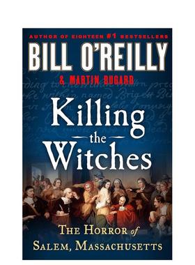 【预售】杀死女巫英文文学小说进口原版外版书精装14岁以上Killing the Witches Bill O'Reilly  St. Martin's Press