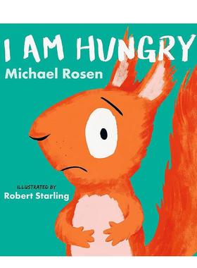 【现货】【Michaeel Rosen 感受四部曲】我好饿I Am Hungry英文儿童绘本自我认知情绪管理Michael Rosen 精装Walker Books UK6-9岁