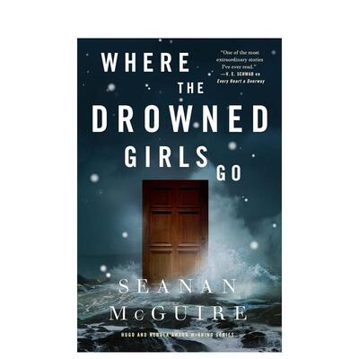 【预售】【2023雨果奖佳长中篇小说】溺水女孩之谜Where the Drowned Girls Go英文小说进口原版图书Seanan McGuire精装St. Mar