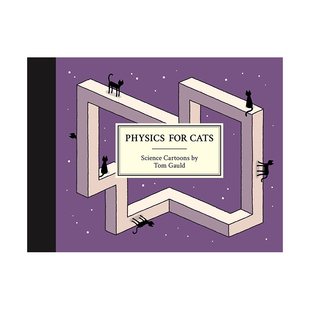 for 猫咪物理学Physics Cats英文生活综合Tom Gauld精装 书9781837265305 Canongate进口原版 预售