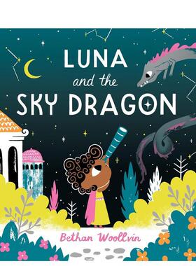 【预售】露娜和天龙英文儿童绘本虚构类进口原版书精装Luna And The Sky Dragon Woollvin Two Hoots
