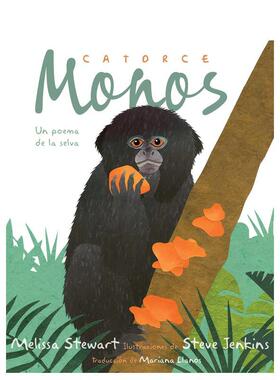 【现货】十四只猴子英文儿童绘本虚构类进口原版图书精装Catorce Monos (Fourteen Monkeys)6岁-9岁Melissa StewartBeach Lane B