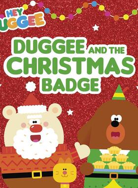 【预售】阿奇幼幼园阿奇和圣诞徽章Hey Duggee Duggee and the Christmas Badge英文儿童绘本IP系列3-6岁Hey Duggee平装BBC Child