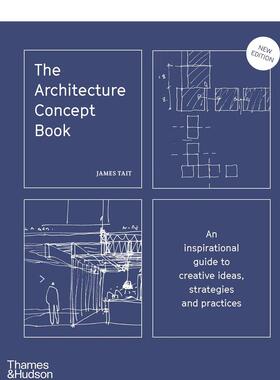 【预售】【T&H】建筑概念书英文建筑设计建筑风格与材料构造进口原版书精装14岁以上The Architecture Concept Book James Tait