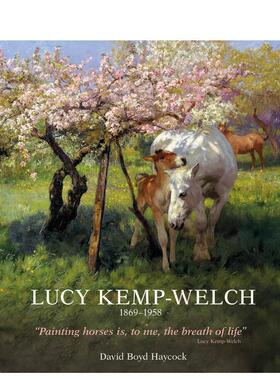 【预售】露西坎普 - 韦尔奇1869–1958Lucy Kemp-Welch 1869-1958英文艺术家艺术工作室Dr David Boyd HaycockACC Art Books精装进