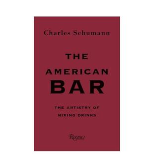 艺术The 美国酒吧混合饮料 American Bar英文餐饮Rizzoli精装 书9780847863075 进口原版 预售