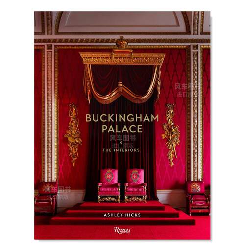 【预售】白金汉宫英文室内设计空间与装饰精装进口原版外版书籍Buckingham Palace: The Interiors