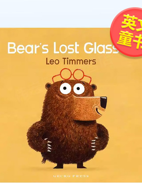 【预售】熊的丢失眼镜Bear's Lost Glasses英文儿童绘本虚构类3-6岁Leo Timmers进口原版书平装Gecko Press9798765673058
