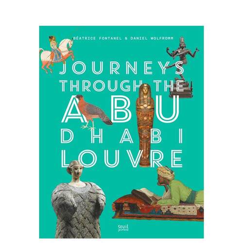 【现货】阿布扎比卢浮宫之旅Journeys through Louvre Abu Dhabi英文博物馆展览私人收藏画册Beatrice Fontanel精装Abrams进口原版