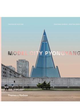 【现货】模范城市平壤Model City Pyongyang英文建筑设计风格与材料构造Cristiano Bianchi 精装Thames & Hudson进口原版书978050