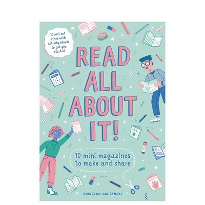 【现货】读它制作和分享10本迷你杂志Read All About It10 Mini Magazines to Make and Share英文儿童趣味6-9岁精装KristynaBacz