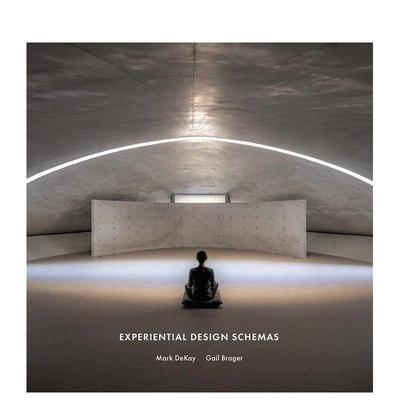 【预售】体验设计图式Experiential Design Schemas英文建筑设计Mark DeKay平装ORO Editions进口原版书9781957183732