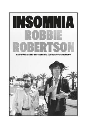 【预售】不眠之夜摇滚传奇与电影大师的创作旅程Insomnia英文音乐Robbie Robertson精装Hutchinson进口原版书9781529151916