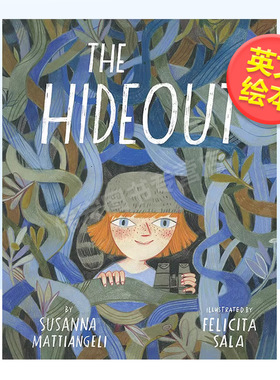 【现货】【澳大利亚插畫師Felicita Sala】藏身之处英文儿童绘本插画师进口原版书精装The Hideout Susanna Mattiangeli著Abrams
