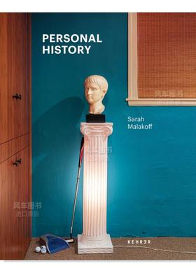 【预售】个人历史英文摄影摄影师专辑进口原版外版书精装Sarah Malakoff: Personal History Lisa Crossman Kehrer Verlag