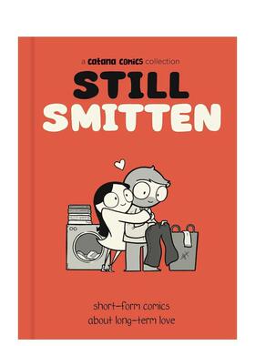 【预售】爱意如初 关于长久爱恋的短篇漫画Still Smitten英文漫画图书Catana Chetwynd精装Andrews McMeel Publishing进口原版书9