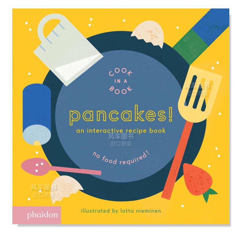 【预 售】煎饼！ 【Cook In A Book】Pancakes!: An Interactive Recipe Book 英文原版图书外版进口书籍 书籍/杂志/报纸 儿童读物原版书 原图主图