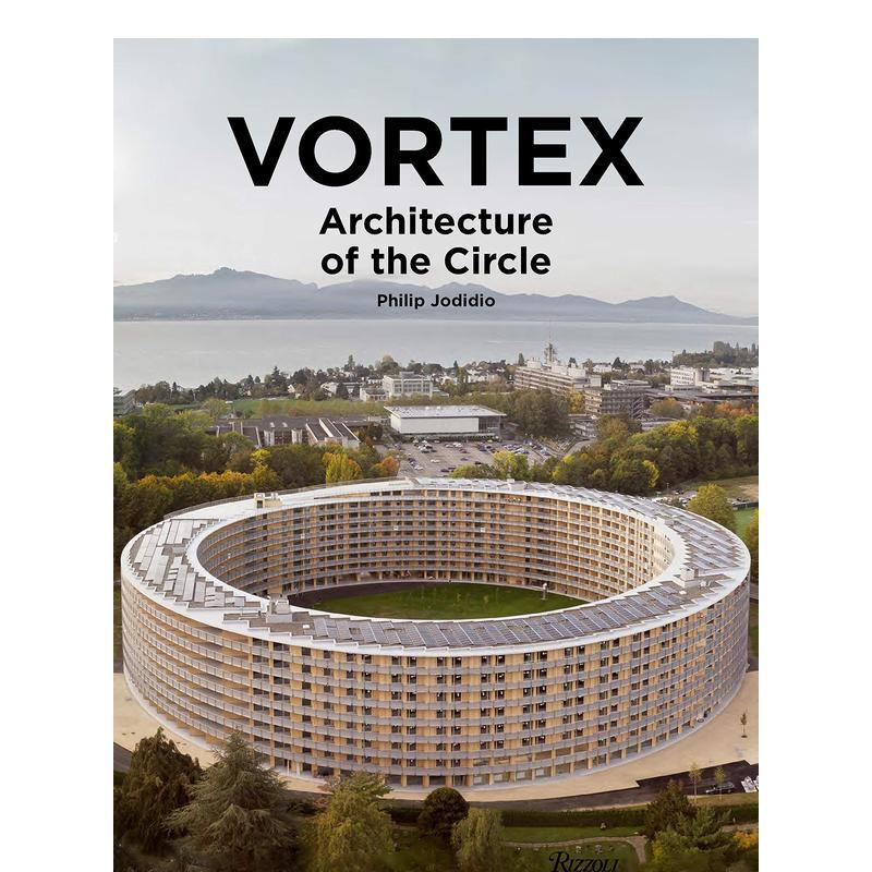 【现货】瑞士洛桑Vortex学生公寓 环形建筑结构Vortex英文建筑设计风格与材料构造Philip Jodidio精装Rizzoli进口原版书978084786