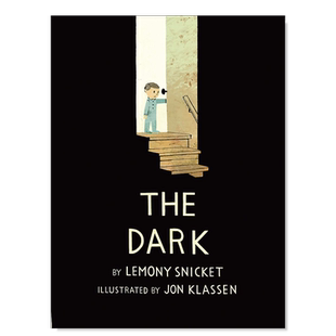 【现货】【蓝丝带绘本奖】黑暗英文儿童绘本插画师进口原版外版书精装【Jon Klassen】The DarkLemony Snicket?Little， Brown US