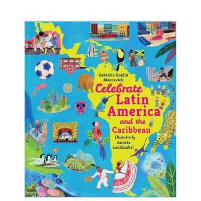【预售】【环球冒险】欢庆拉丁美洲与加勒比【Adventures Around the World Book】Celebrate Latin America 英文儿童绘本知识百科