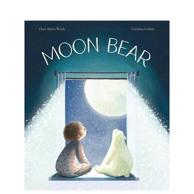 【现货】月亮熊Moon Bear英文儿童绘本虚构类3-6岁平装Clare Helen Welsh; Carolina T. Godina进口原版书Frances Lincoln Publis