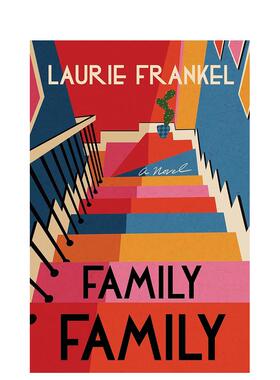 【预售】家庭英文文学小说进口原版外版书精装14岁以上Family Family Laurie Frankel Henry Holt