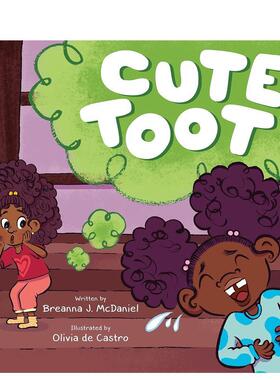 【现货】可爱的嘟嘟Cute Toot英文儿童绘本人际关系6-9岁精装进口原版书McDaniel  Breanna J Henry Holt