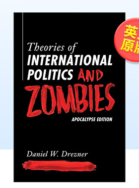 【预售】国际政治理论与僵尸天启版英文社会科学进口原版外版书简装Theories of International Politics and Zombies Apocalyps