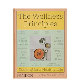 Wellness 健康原则为健康生活而烹饪The Principles英文餐饮精装 Phaidon 书9781838664756 Press进口原版 现货