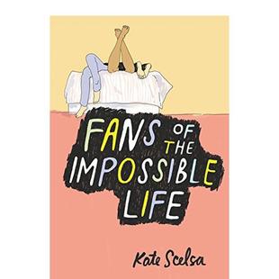粉丝Fans 书97800623317 9岁进口原版 Scelsa平装 现货 不可能生活 Balzer the Bray6 Impossible Life英文青少年读物Kate
