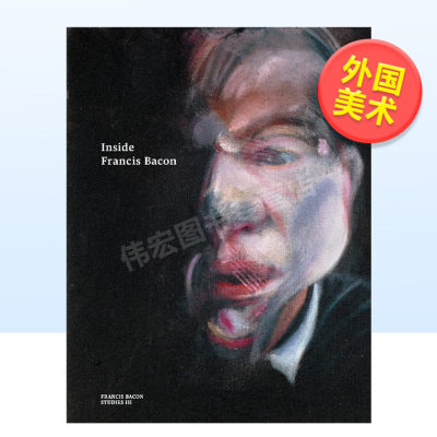 【现货】深入弗朗西斯·培根英文外国美术20世纪进口原版书Inside Francis Bacon平装Martin Harrison Thames & Hudson出版