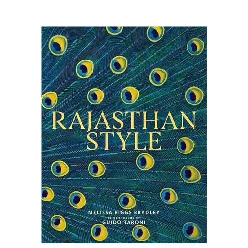 【预售】拉贾斯坦风格:印度奇幻宫殿、堡垒与帐篷 Rajasthan Style: India's Magical Palaces, Forts英文进口原版室内设计装饰