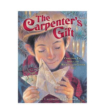 【现货】木匠的礼物关于洛克菲勒中心树的圣诞故事The Carpenters Gift A Christmas Tale about the Rockefeller Center Tree英文
