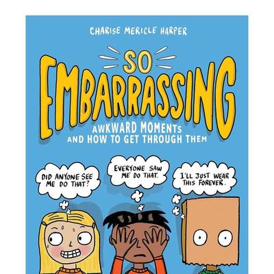 【现货】如此尴尬尴尬时刻以及如何度过So Embarrassing英文儿童漫画Charise Mericle Harper简装Workman3-6岁进口原版书97815235