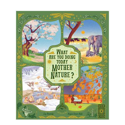 【预售】大自然母亲你今天在忙什么【Nature’s Storybook】What Are You Doing Today英文儿童绘本动物生态环保6-9岁精装Margaux