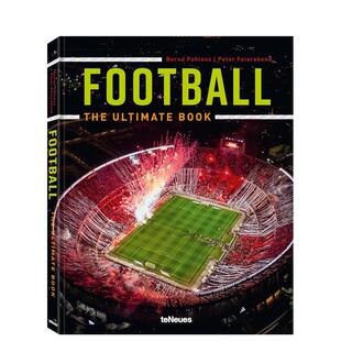 进口原版 Feierabend精装 足球全书Football英文运动Peter 书teNeues9783961715565 预售