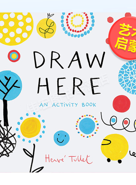 【预售】【埃尔维杜莱】画画画英文儿童艺术启蒙进口原版书精装【Herve Tullet】Draw Here Herve Tullet著Chronicle Books出版