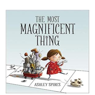 Spires精装 现货 Magnificent Kids 6岁进口原版 事The Press3 壮丽 书9781554537044 Most Can Thing英文儿童绘本虚构类Ashley