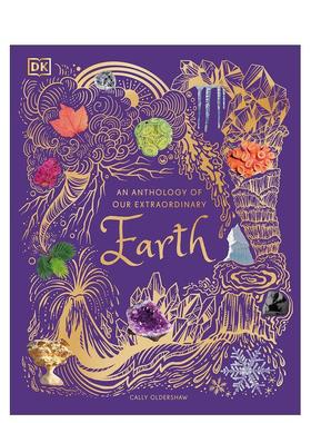 非凡地球大观英文儿童绘本知识百科进口原版书精装【Anthologies】An Anthology of Our Extraordinary Earth Cally Olde