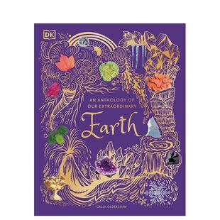 现货 Our Cally 书精装 Earth 非凡地球大观英文儿童绘本知识百科进口原版 Olde Anthologies Extraordinary Anthology