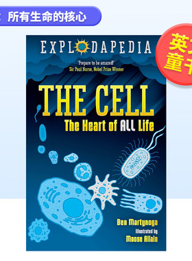 【现货】细胞：所有生命的核心英文青少年读物进口原版外版书简装3-6周岁【Explodapedia】The Cell: The Heart of All LifeBen