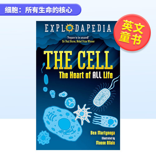 【现货】细胞：所有生命的核心英文青少年读物进口原版外版书简装3-6周岁【Explodapedia】The Cell: The Heart of All LifeBen