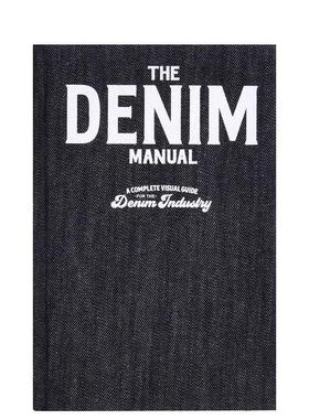 【预售】牛仔面料手册牛仔服装行业视觉指南The Denim Manual英文服装设计FASHIONARY精装Fashionary进口原版书9789887711131