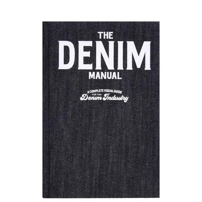 【预售】牛仔面料手册牛仔服装行业视觉指南The Denim Manual英文服装设计FASHIONARY精装Fashionary进口原版书9789887711131